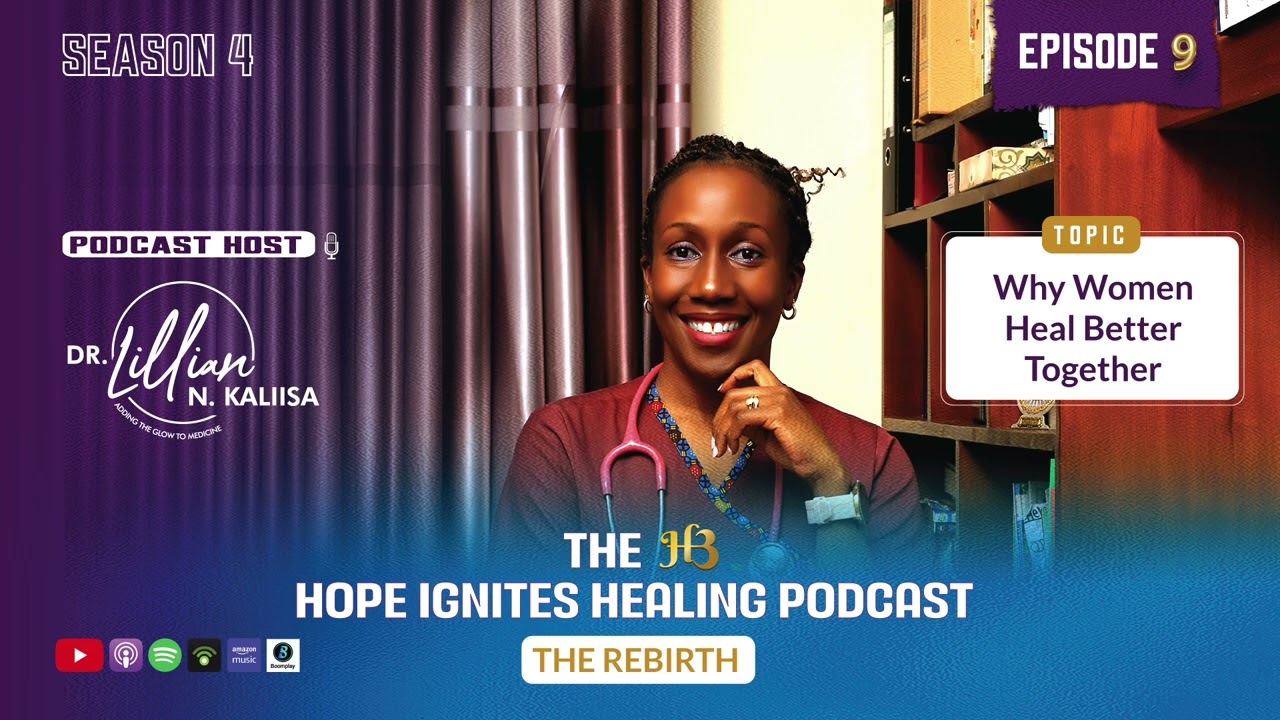 Why Women Heal Better Together: Sn - 04, Ep - 09