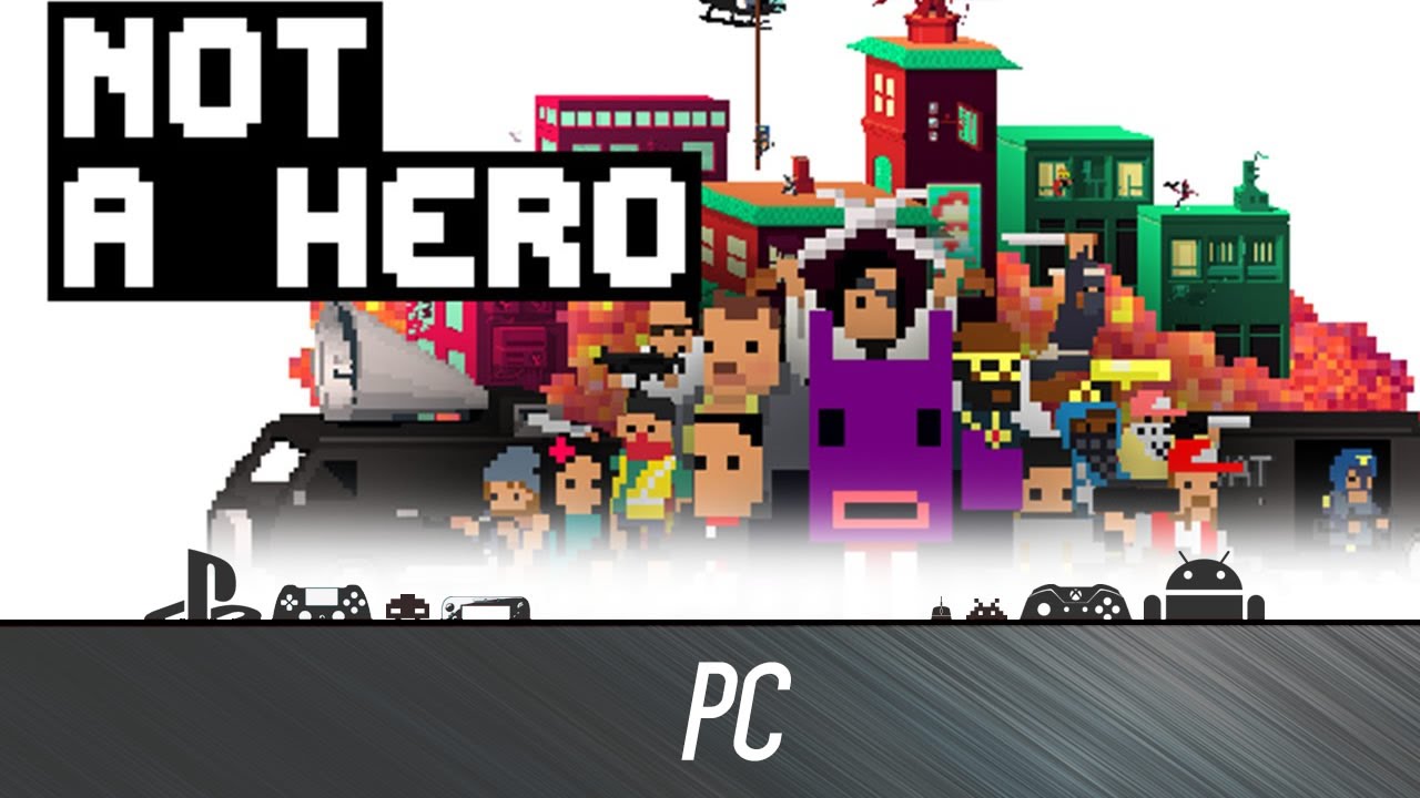 Not A Hero - First Look (Steam Gameplay)