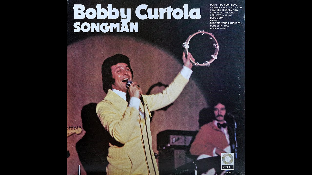 Bobby Curtola - I Wanna Make It With You (1972)