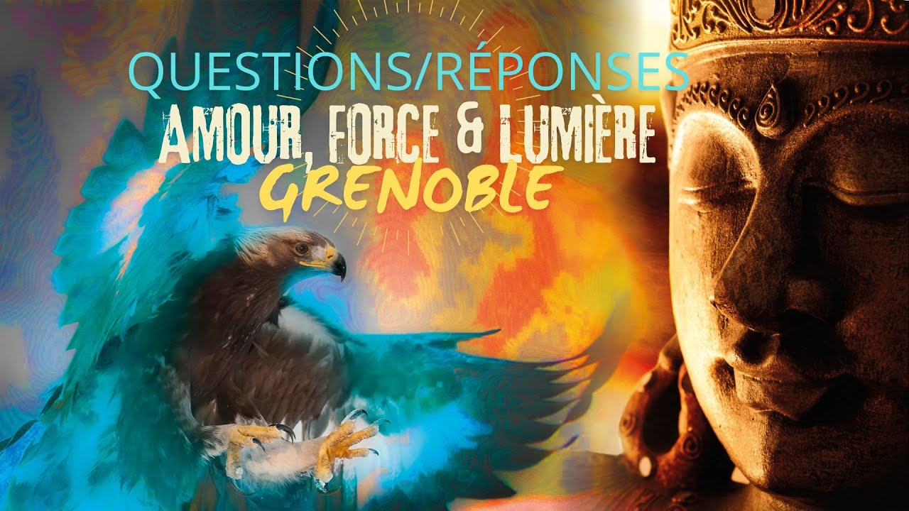Amour, force & lumière ~ 2/2 ~ conférence avec Laurent Huguelit ~ Questions/Réponses