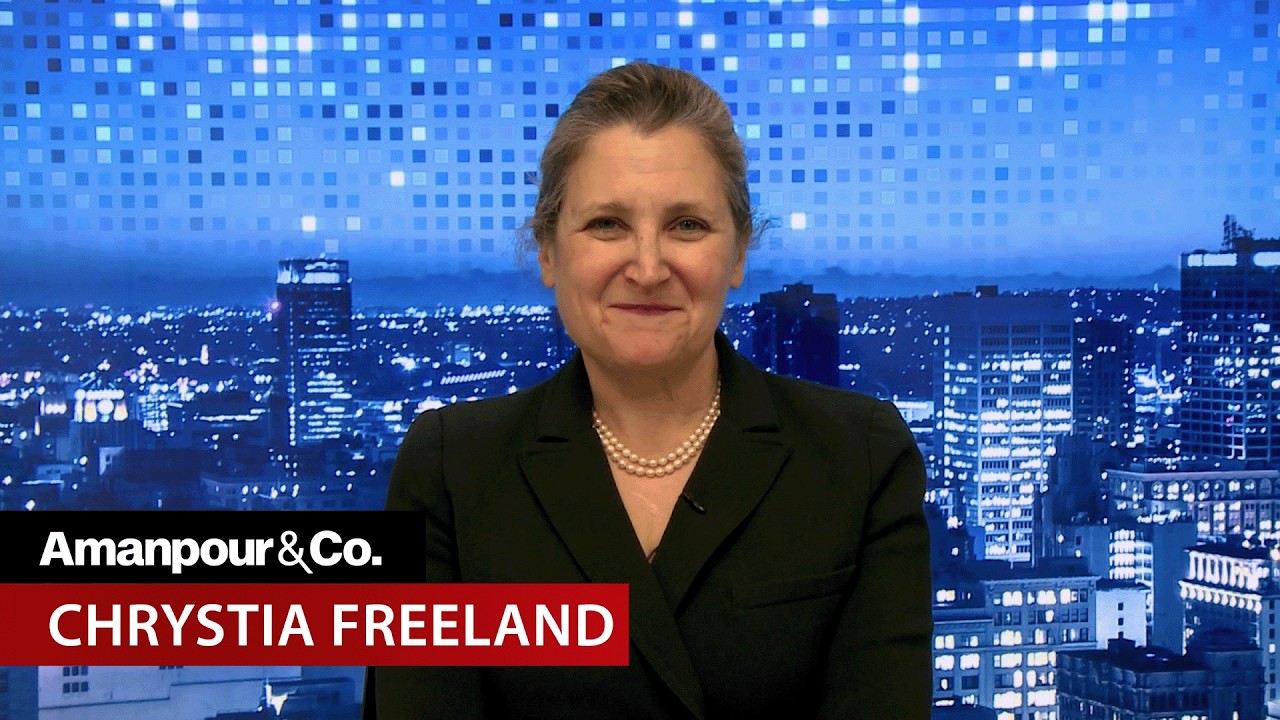 Chrystia Freeland on Iran, Ukraine, and Global Power Shifts | Amanpour and Company