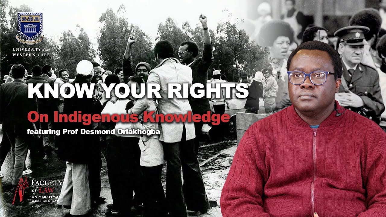 Know Your Rights on Indigenous Knowledge by Prof Desmond Oriakhogba