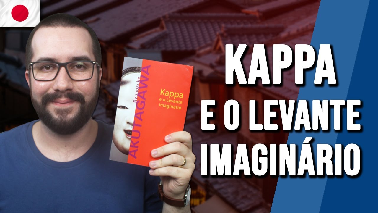KAPPA E O LEVANTE IMAGINÁRIO, de Ryunosuke Akutagawa - Resenha | Japão Para Viver #14