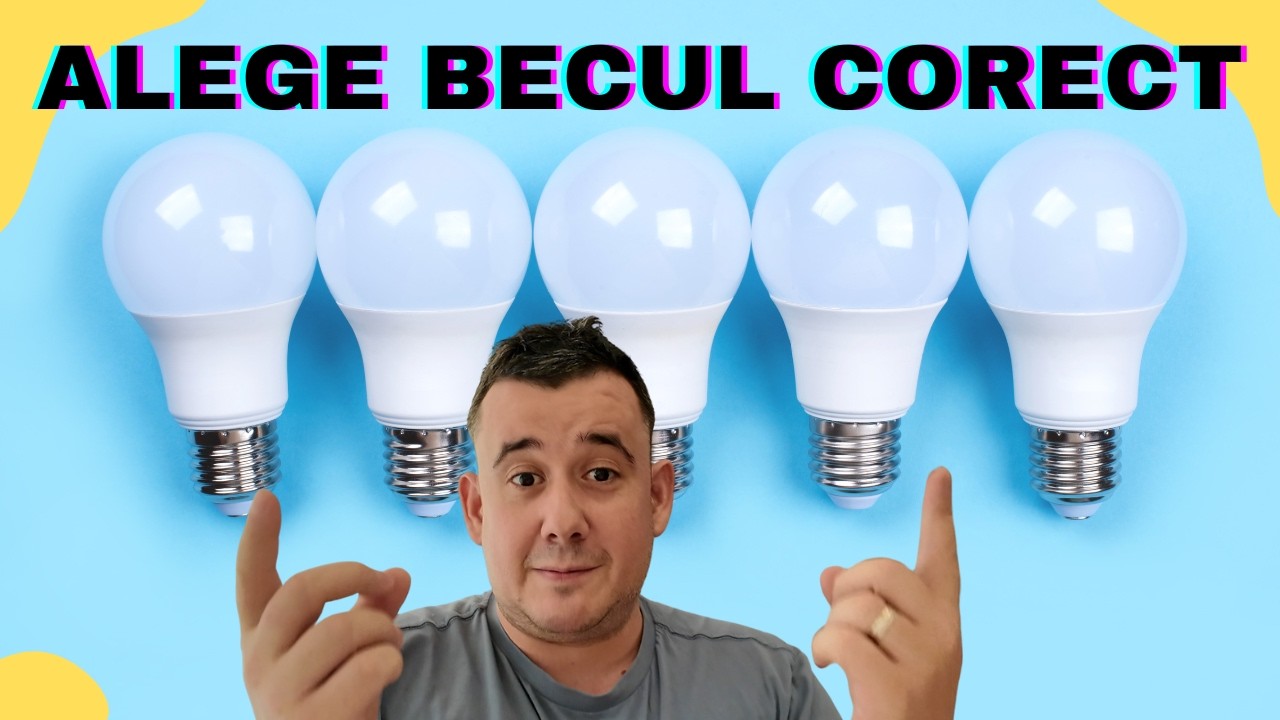 Care este becul potrivit? Alege corect