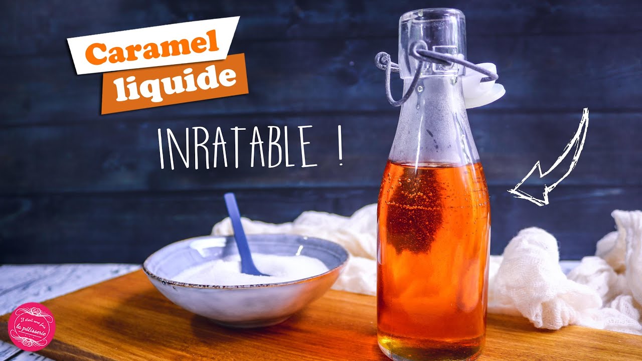 🔥 CARAMEL LIQUIDE - RECETTE INRATABLE 🔥