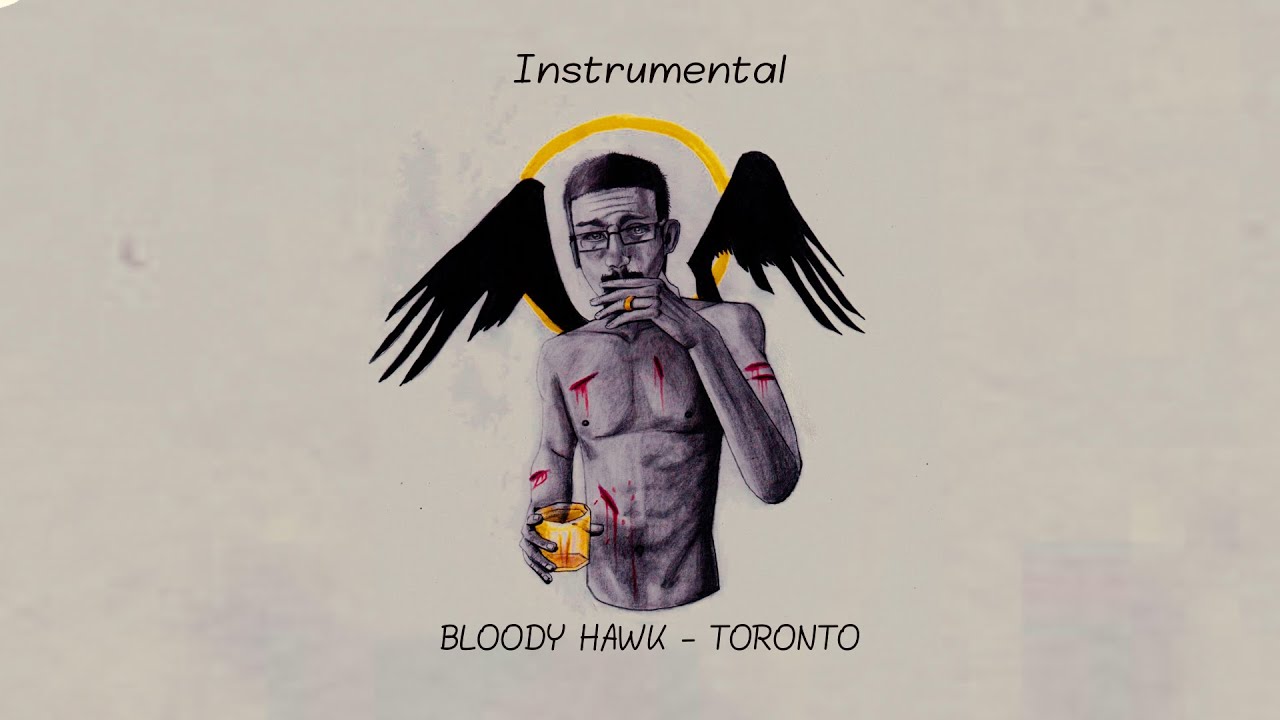 Bloody Hawk - Toronto (Instrumental)
