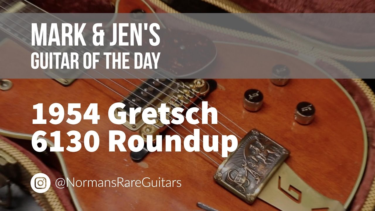 1954 Gretsch 6130 Roundup | Guitar of the Day