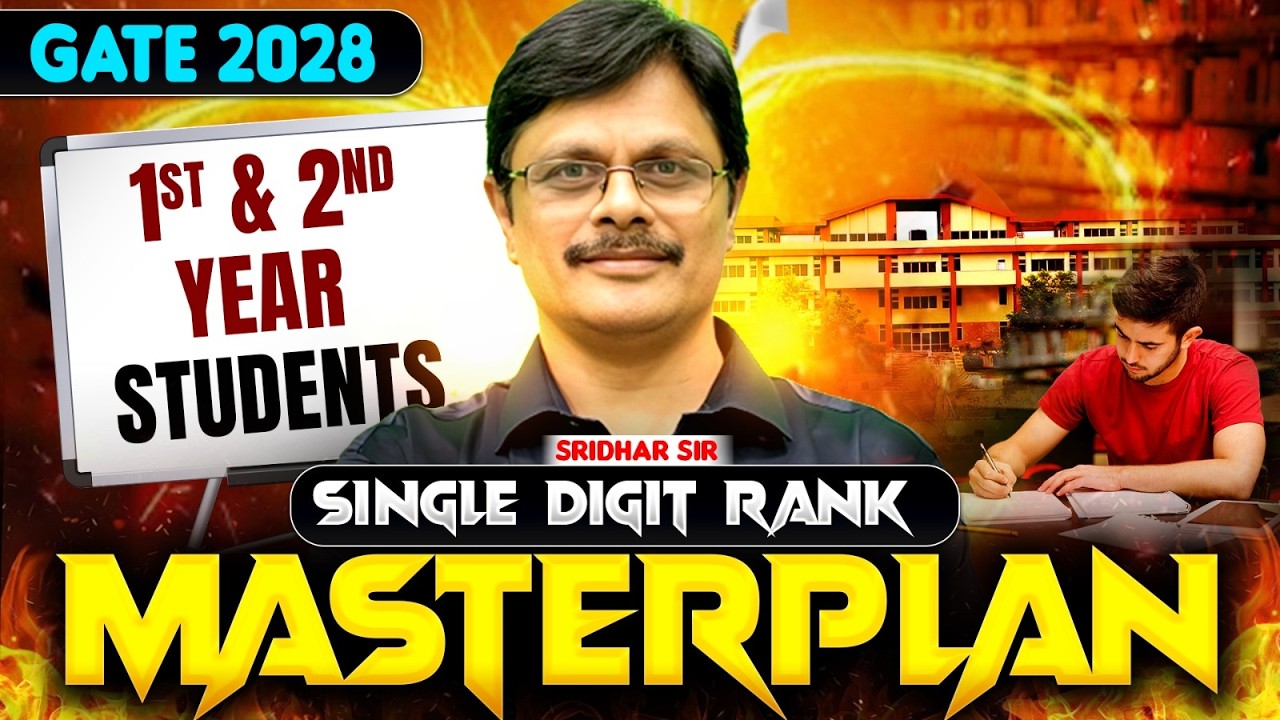 GATE 2028 Preparation | Single Digit Rank MASTERPLAN for 1st & 2nd Year Students | GATE 2028