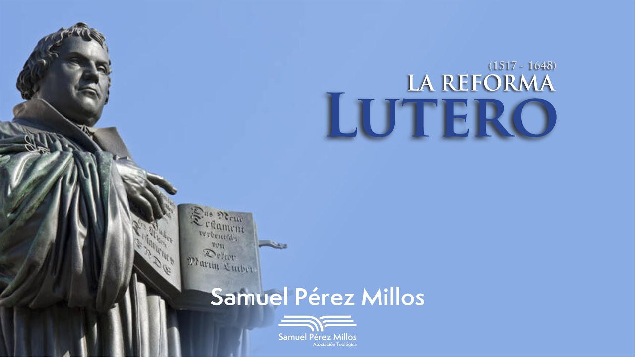 02. Lutero - Samuel Pérez Millos