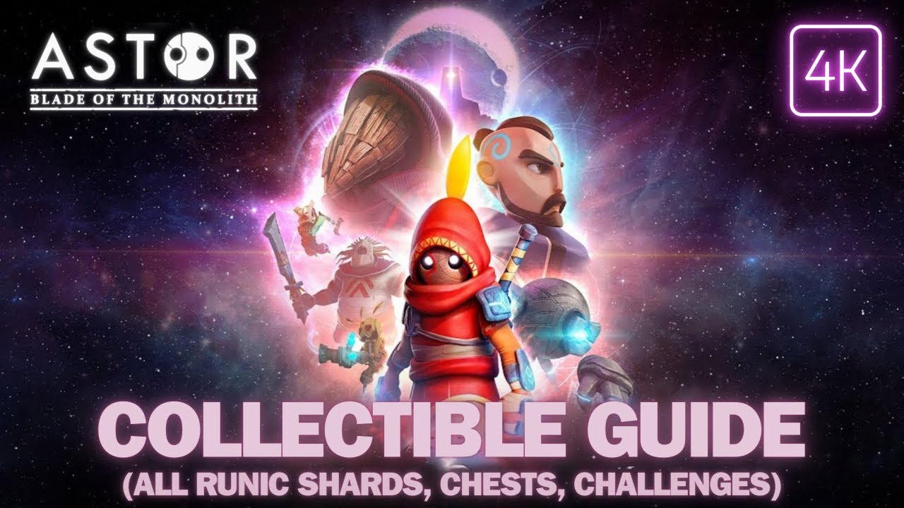 ASTOR BLADE OF THE MONOLITH - All Collectible Locations (Runic Shards, Chests, Challenges)