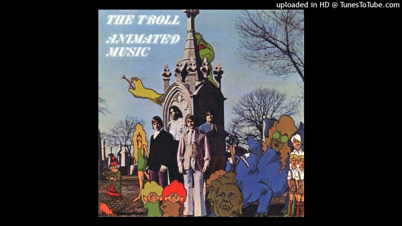 00 - Werewolf And Witchbreath - The Troll - Animated Music (1968 Illinois)