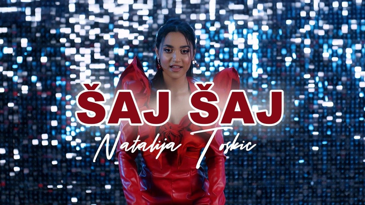 NATALIJA TOSKIC - SAJ SAJ (OFFICIAL VIDEO 2026)