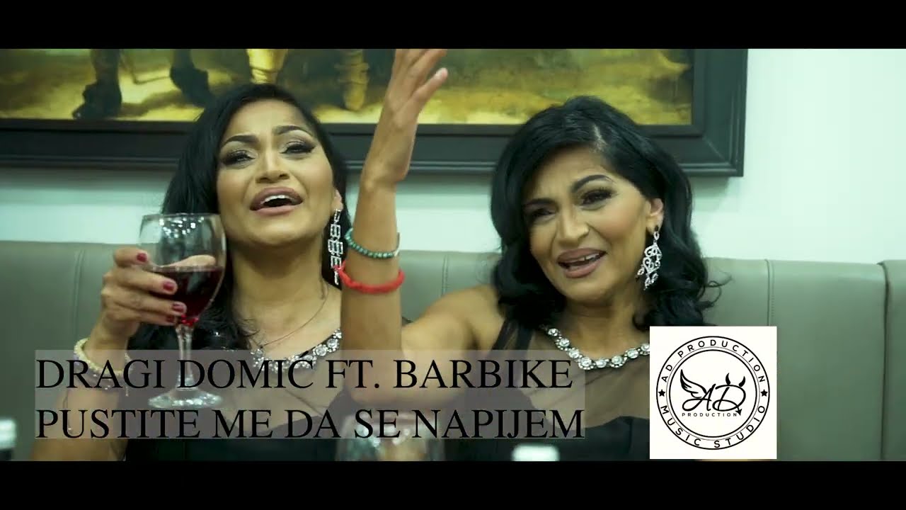 DRAGI DOMIC FT BARBIKE- PUSTITE ME DA SE NAPIJEM (OFFICIAL VIDEO)2021