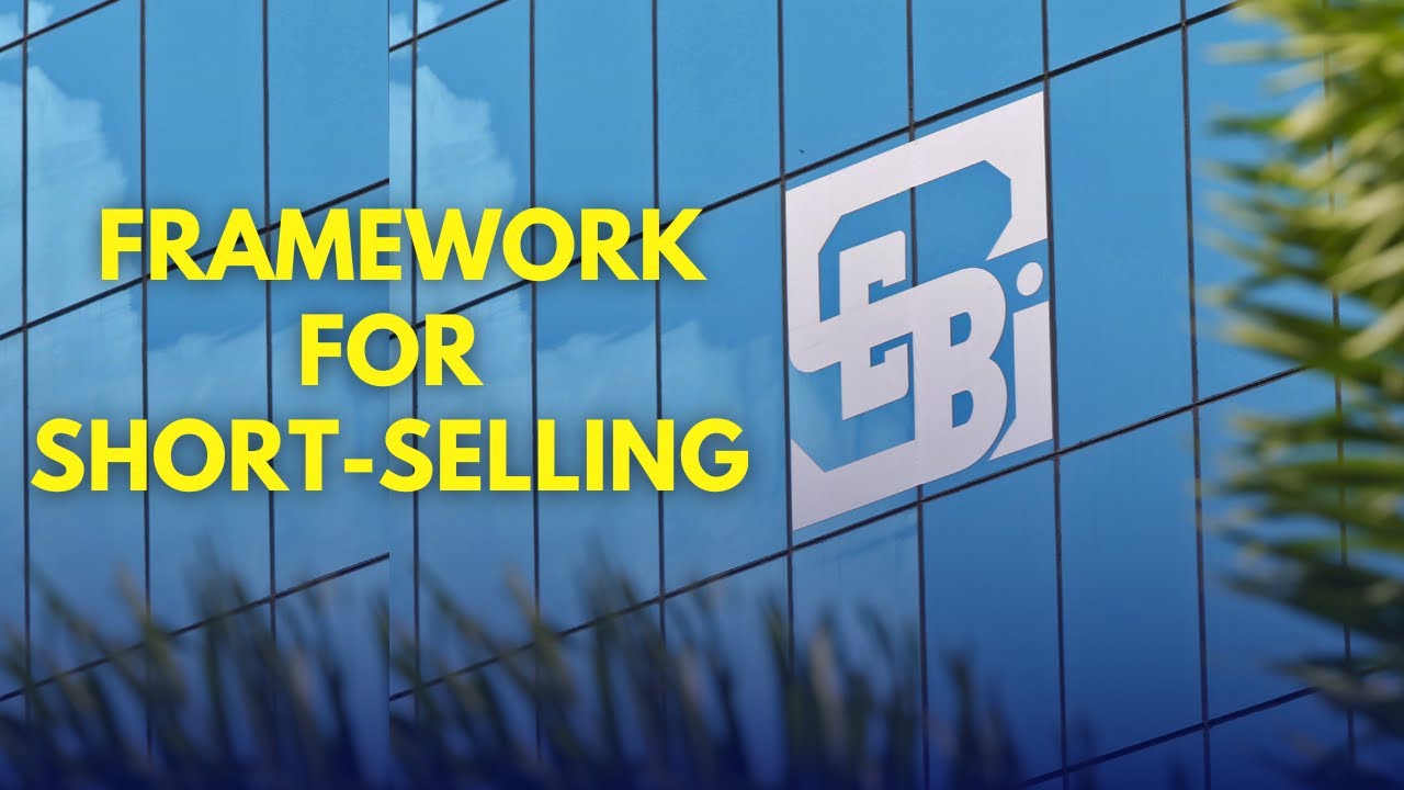 LIVE: SEBI Releases A Broad Framework For Short-Selling | Adani-Hindenburg Case | SEBI News