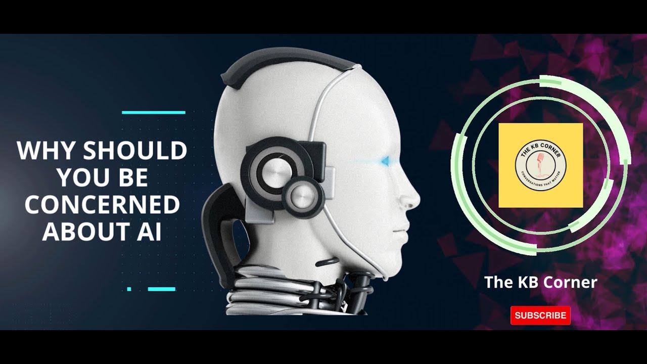 Why Should You Be Concerned About Artificial Intellicence | The role of AI in Human Life