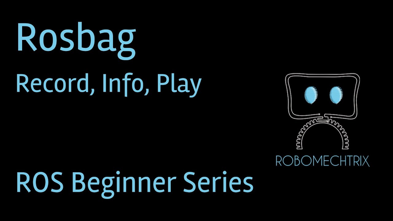Rosbags | Учебное пособие по ROS для начинающих