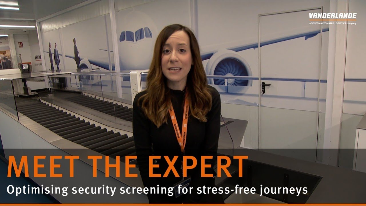 Optimising security screening for stress-free journeys | Meet the Expert | Vanderlande