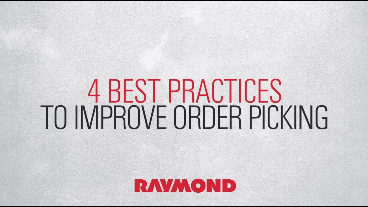 4 Best Practices to Improve Order Picking in your Fast-Paced Warehouse