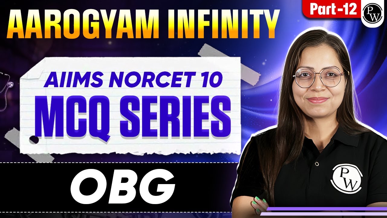 Midwifery And Gynaecological Nursing | AIIMS NORCET 10 | Aarogyam Infinity MCQ Series | Part 12
