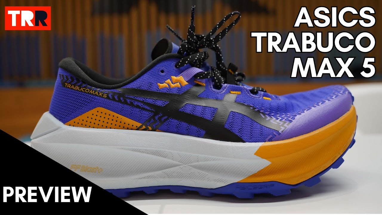 Asics Trabuco Max 5 Preview - Amortiguación total para Ultra distancia