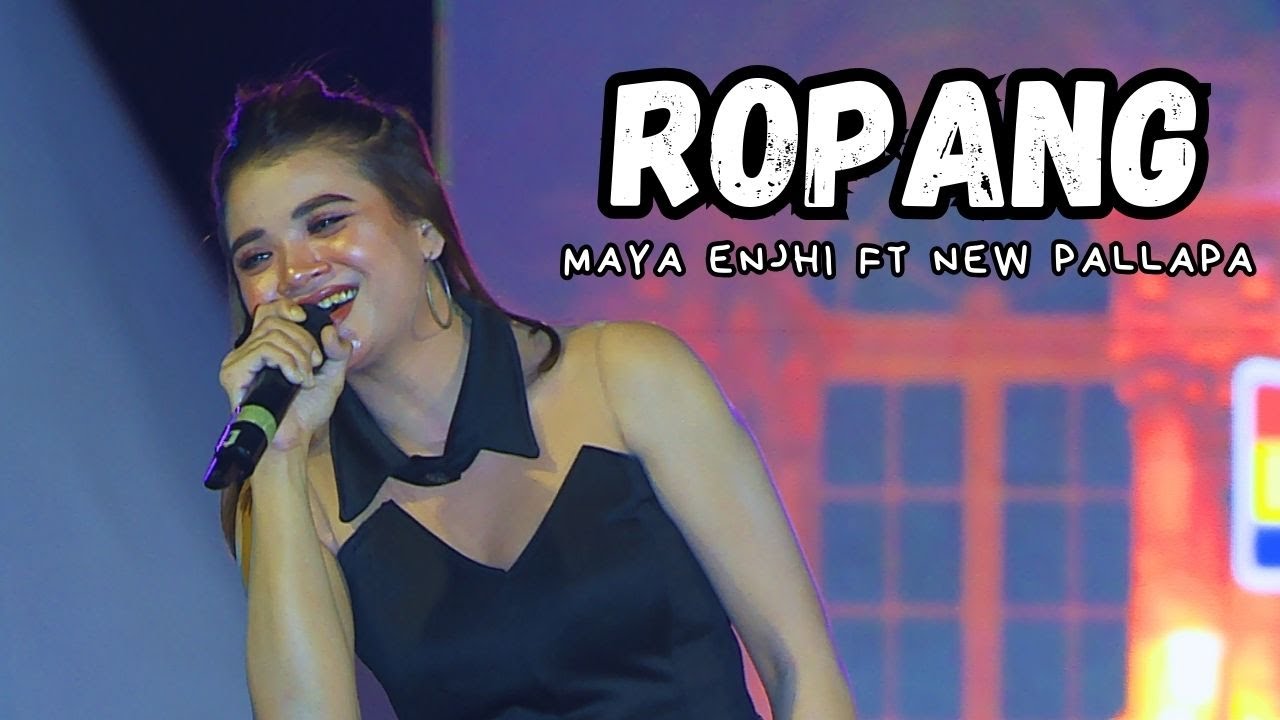 ROPANG - MAYA ENJHI FT NEW PALLAPA TERBARU TAHUN 2026 DI ANCOL JAKARTA🔥