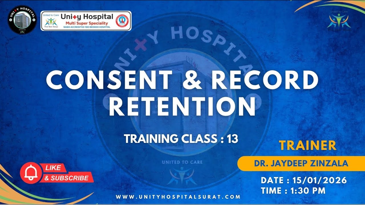 Consent & Record Retention : NABH 6th Edition | Training Class | Unity Hospital Surat