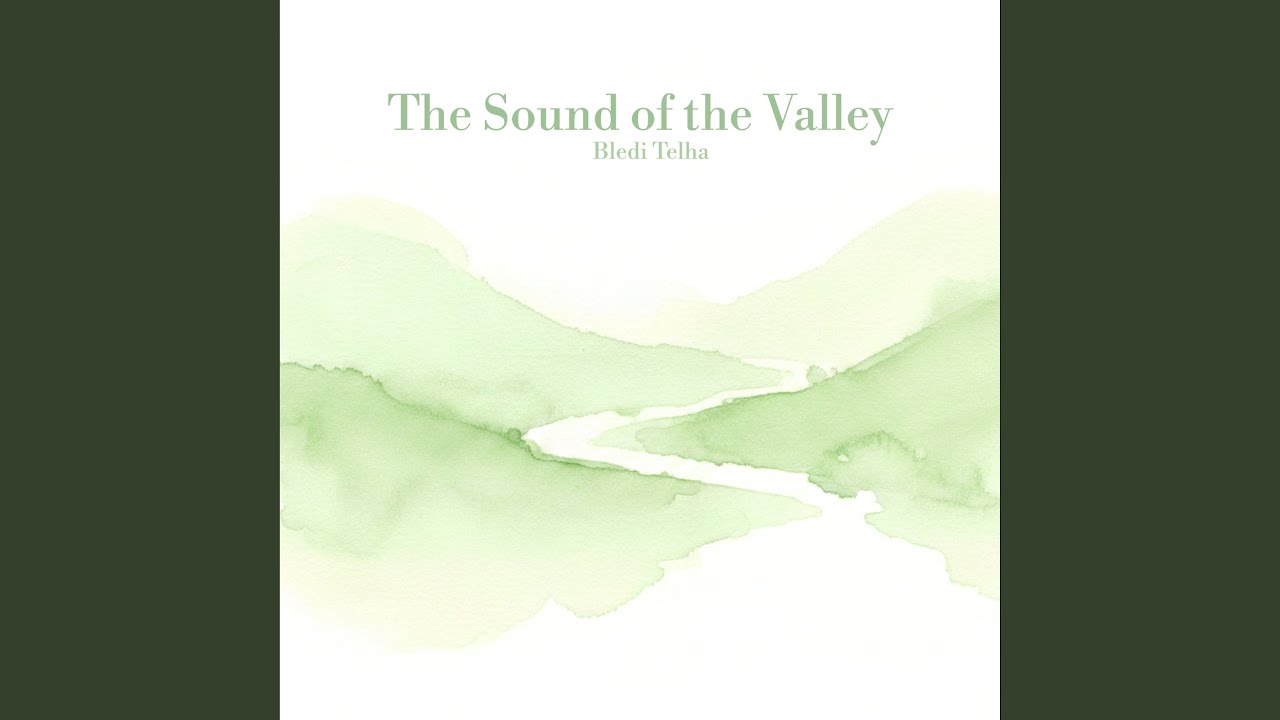 The Sound of the Valley