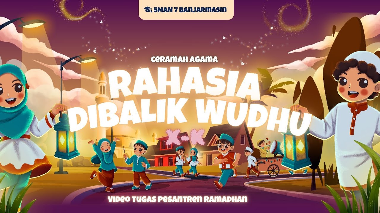 Tausyiyah Kelas X-K (Rahasia Dibalik Wudhu) 2026M/1447H