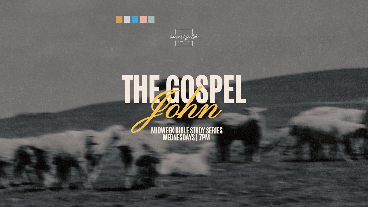 Mid-Week Connection | The Gospel of John | January 7, 2026