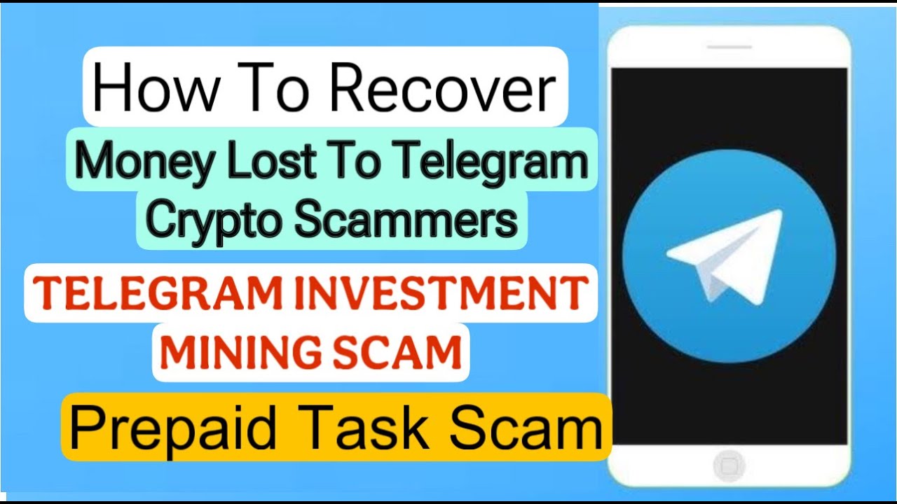 How To Recover Money Lost To Telegram Scammers -Telegram Prepaid Task Scam -Telegram Crypto Scams