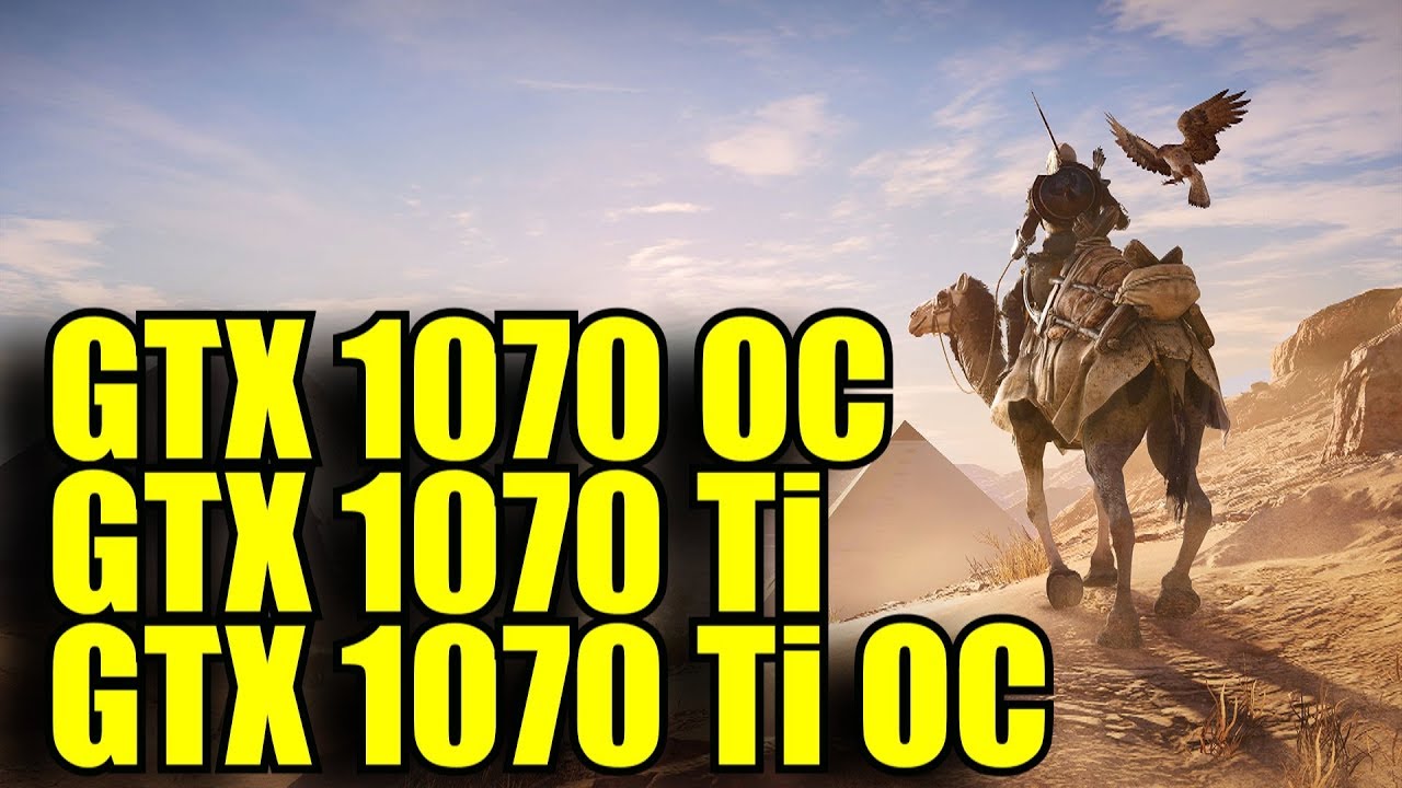 Assassins Creed Origins GTX 1070 OC & GTX 1070 Ti NON-OC & OC | 1080p - 1440p & 2160p FPS COMPARISON