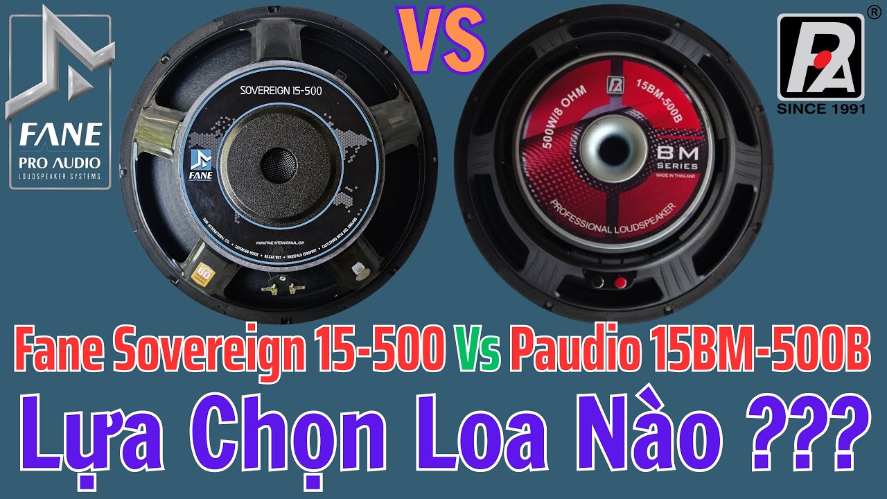 Fane Sovereign 15-500 Vs Paudio 15BM-500B