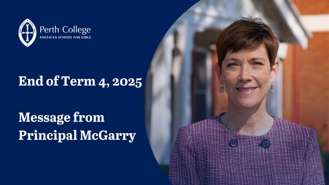Perth College End Term 4,  2024 message from the Principal