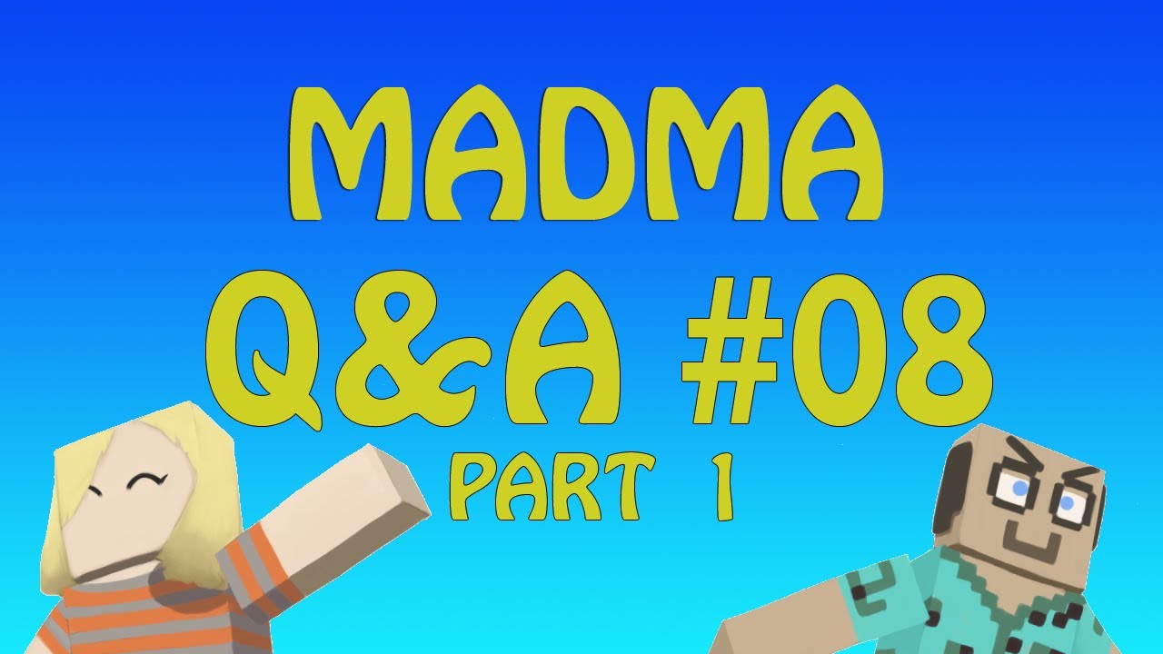 MADMA Q&A #08 part 1 (covers episode 16 comments and  Minecraft 1.8 pre-release 1)