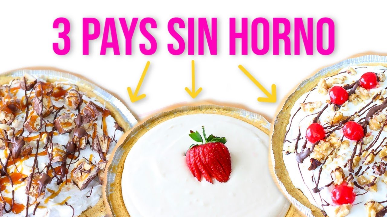 3 Pays SIN HORNEAR! (Snickers, Limón y Banana Split) | RebeO