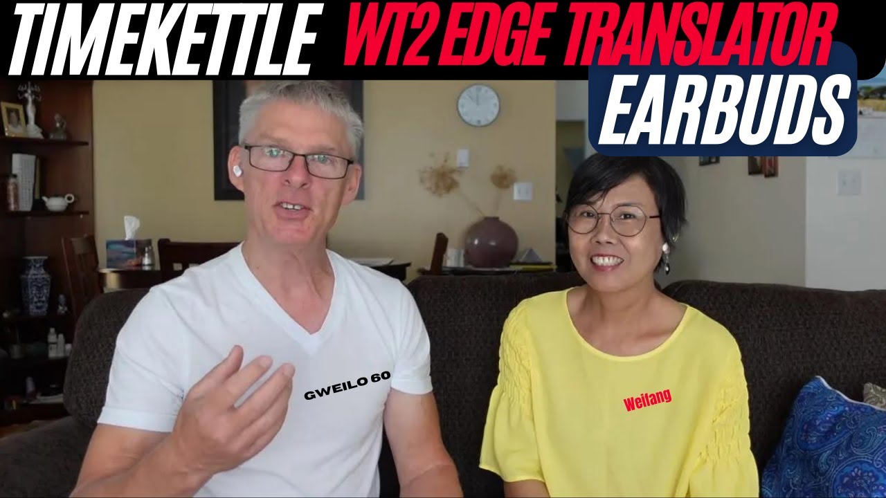 Understanding Chinese so Easy. Timekettle WT2 Edge Earbud Demonstration