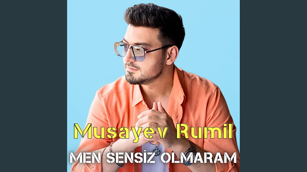 Men Sensiz Olmaram