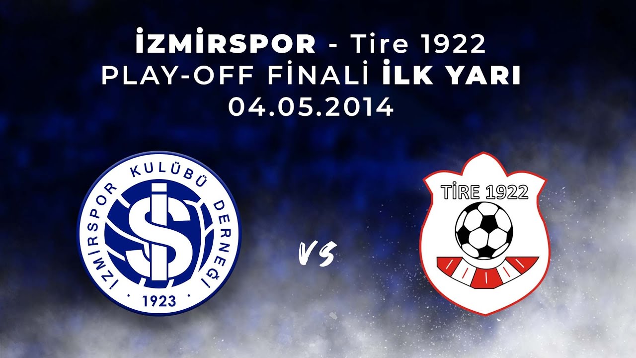 İZMİRSPOR - Tire 1922 l Play - Off Finali l İlk Yarı