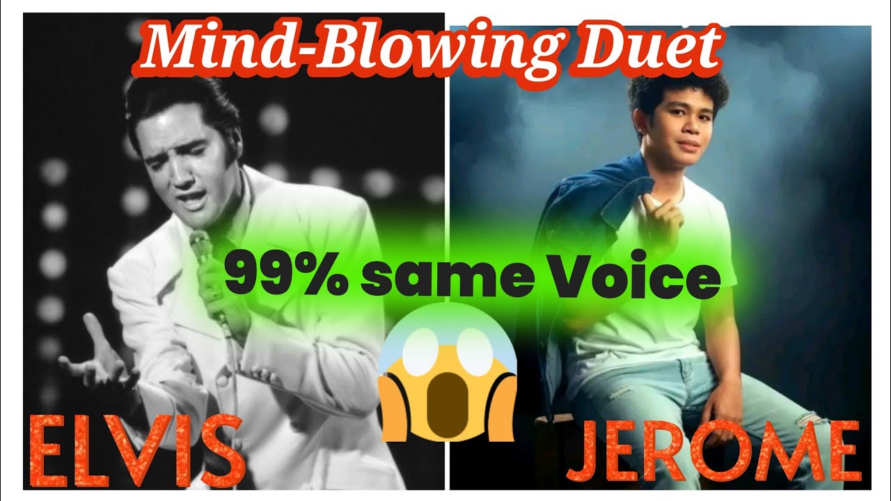Duet between ELVIS and Jerome singing 