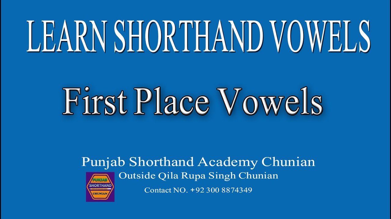 First Place Vowels in Shorthand