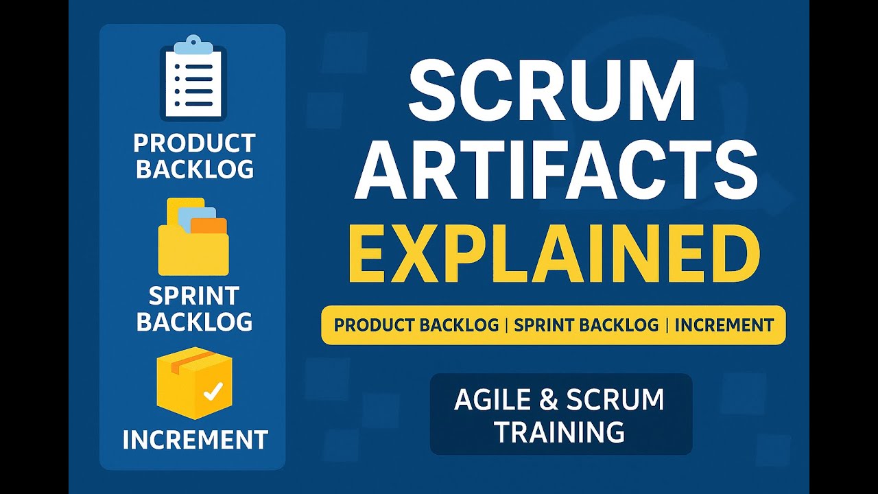 Scrum Artifacts Explained | Product Backlog, Sprint Backlog & Increment | Agile & Scrum Training