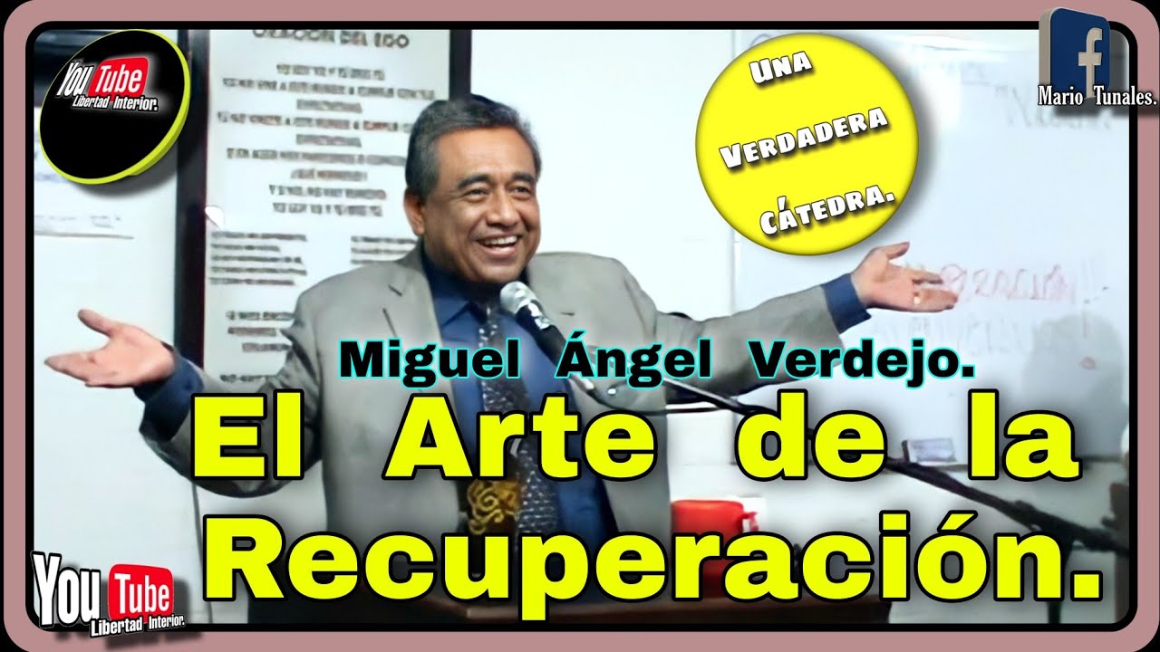 ☕El Arte de la RECUPERACIÓN... Miguel Ángel Verdejo AA. *IMPACTANTE Lección*.