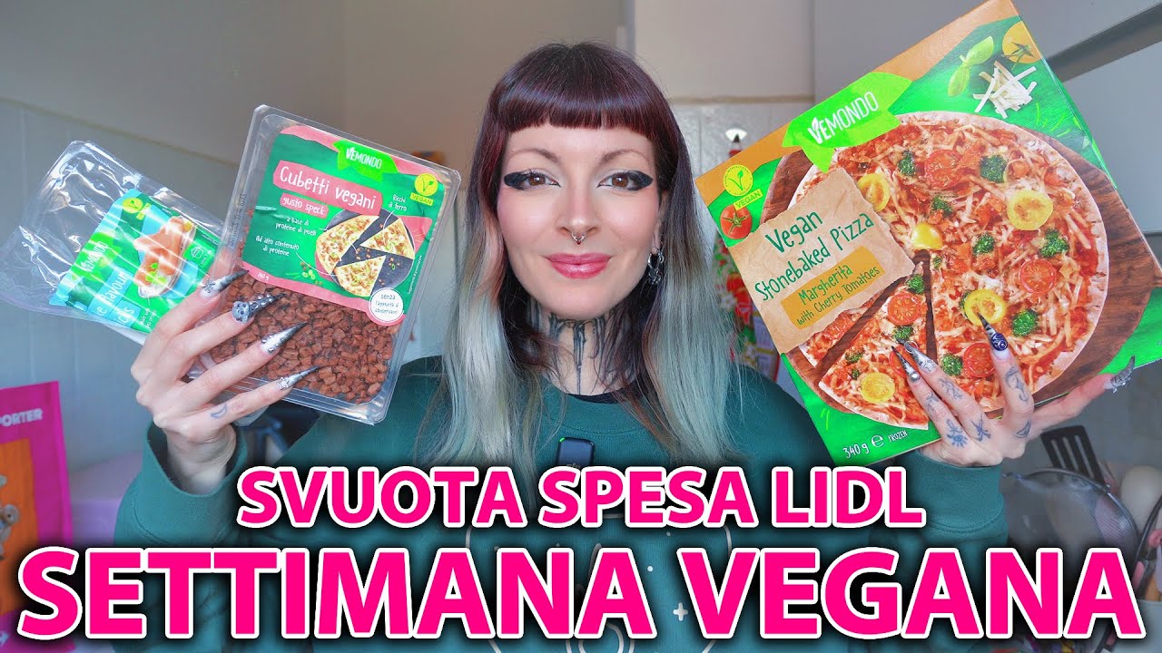 SETTIMANA VEGANA (1 E 2) LIDL | SVUOTA LA SPESA
