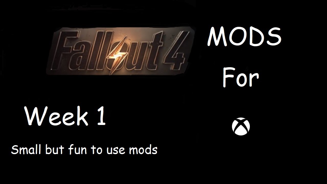 (Xbox One) Fallout 4 Mods Weekly - Week 1 [Small Mods Worth Using]