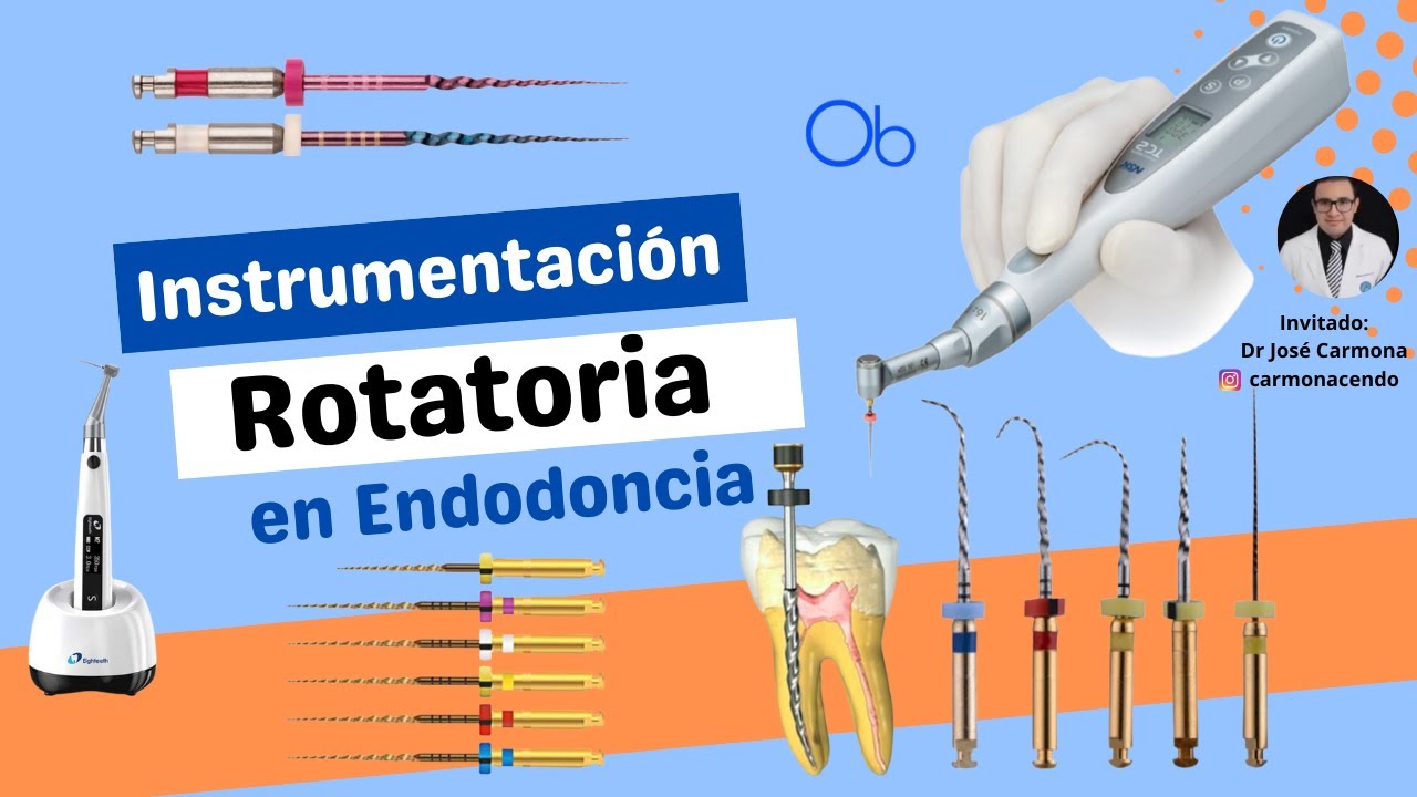 Instrumentación Rotatoria en Endodoncia con Dr José Alberto Carmona Corona