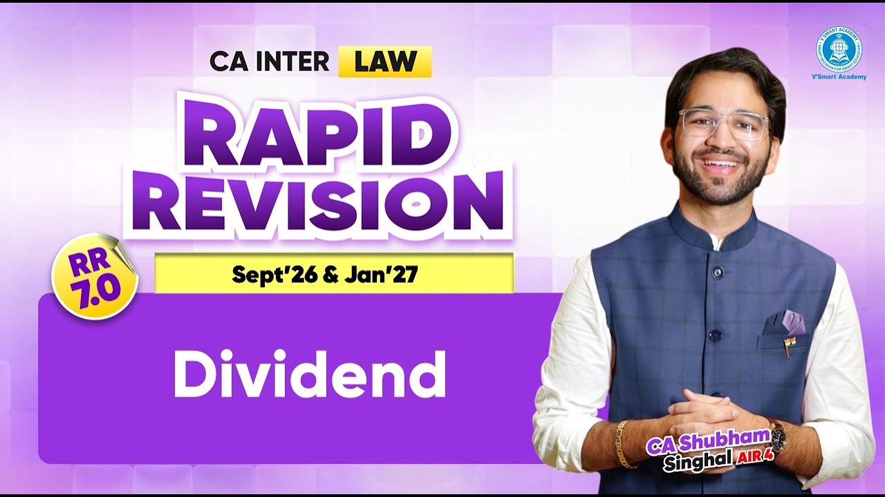 06 Dividend | Rapid Revision 7.0 | May'26 & Sept'26 | CA Inter Law | CA Shubham