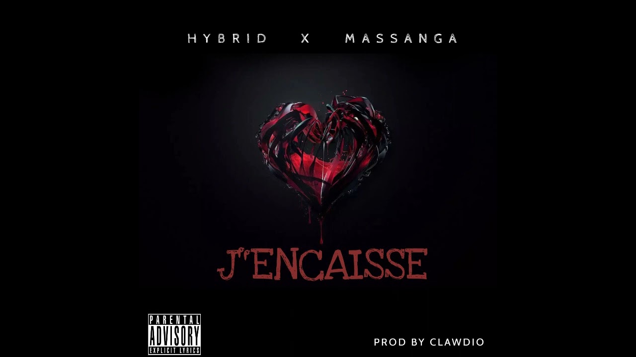 J'ENCAISSE - Hybrid ft Massanga - Prod by Clawdio