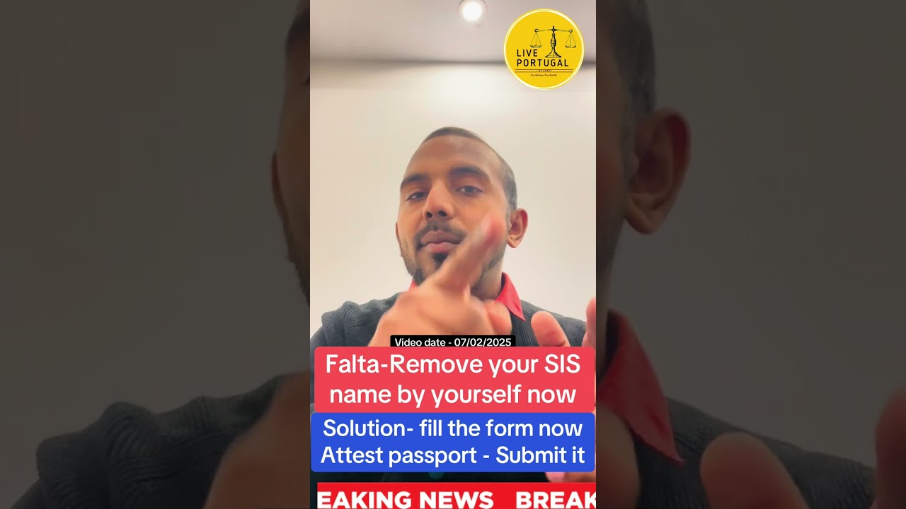Falta-Remove your SIS name now | Solution- Attest passport - Submit it | Live Portugal By Harry