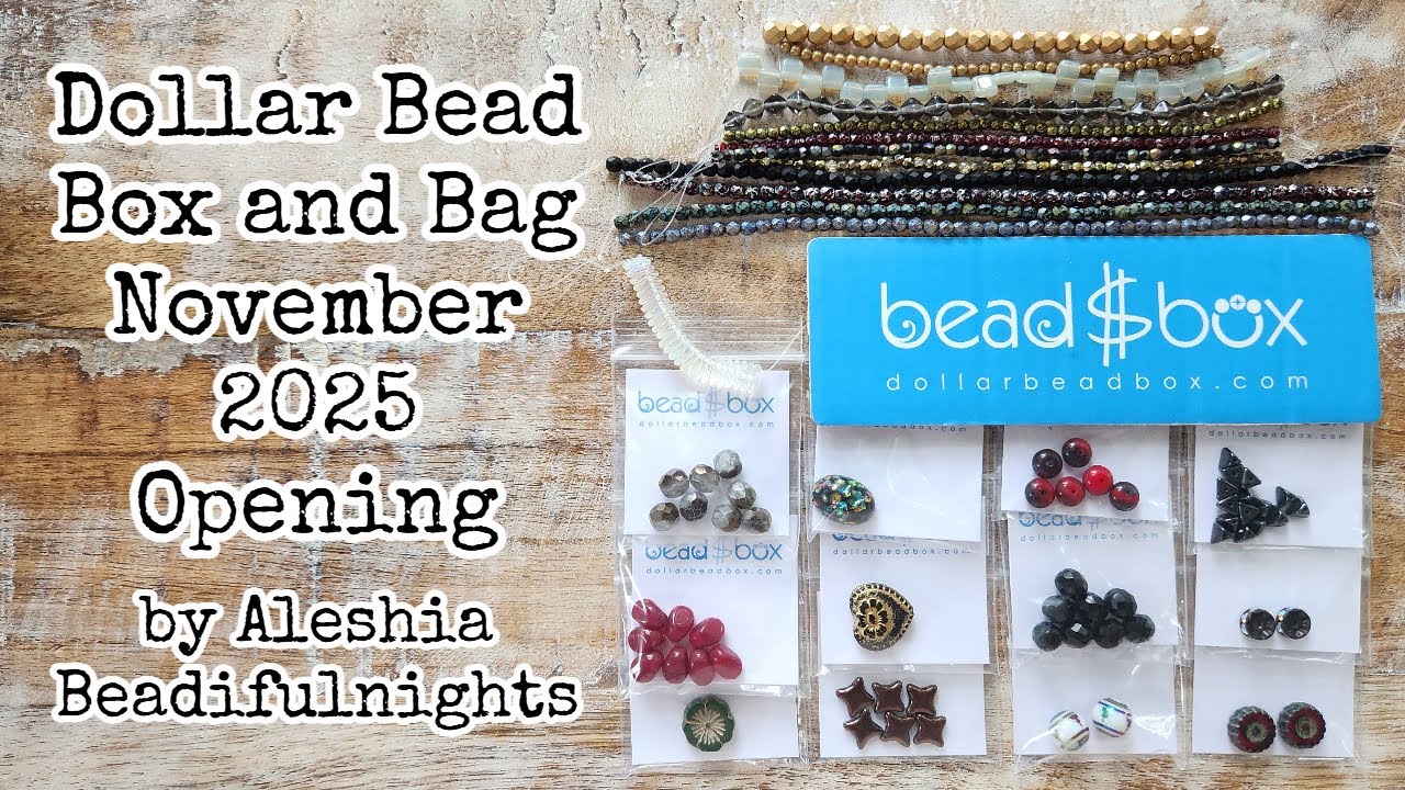 Открытие коробки и сумки Dollar Bead Box и Bag в ноябре 2025 г.