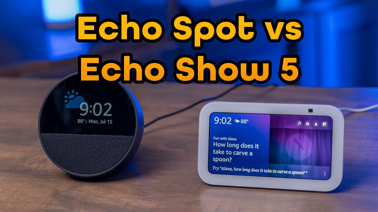 Which to Buy? Amazon Echo Spot 2024 vs Echo Show 5 3rd Generation Compared